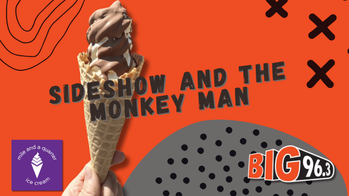 BIG Summer Flavour – Sideshow and the Monkey Man