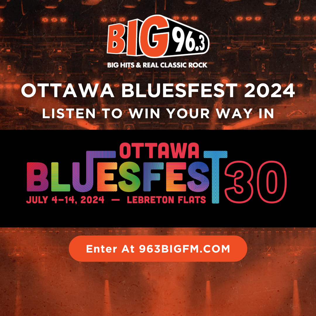 Ottawa Bluesfest 2024 96.3 Big FM